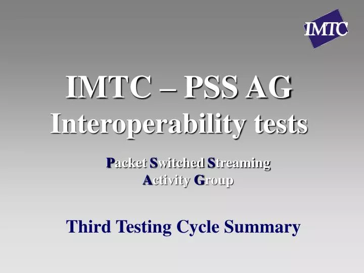 imtc pss ag interoperability tests