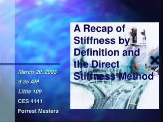 A Recap of Stiffness by Definition and the Direct Stiffness Method