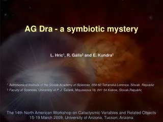 AG Dra - a symbiotic mystery