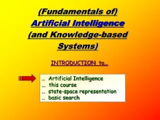 (Fundamentals of) Artificial Intelligence (and Knowledge-based Systems)