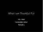 What I am Thankful For - slide 1