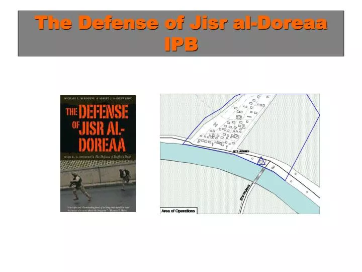 the defense of jisr al doreaa ipb