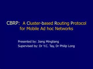CBRP : A C luster- b ased R outing P rotocol for Mobile Ad hoc Networks