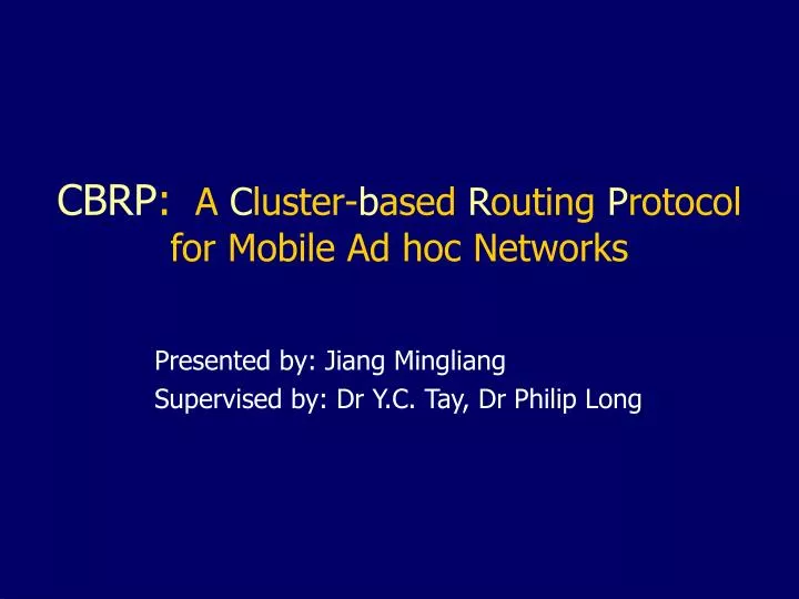 cbrp a c luster b ased r outing p rotocol for mobile ad hoc networks