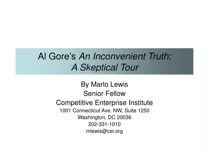 al gore s an inconvenient truth a skeptical tour