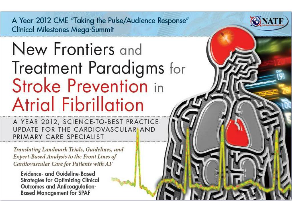 PPT - Stroke Prevention in Atrial Fibrillation PowerPoint Presentation ...