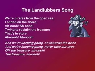 The Landlubbers Song