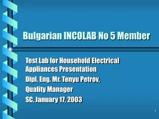 Bulgarian INCOLAB No 5 Member