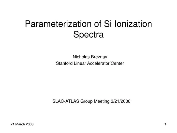 parameterization of si ionization spectra