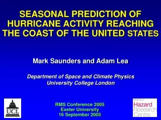 SEASONAL PREDICTION OF HURRICANE ACTIVITY REACHING THE COAST OF THE UNITED STATES