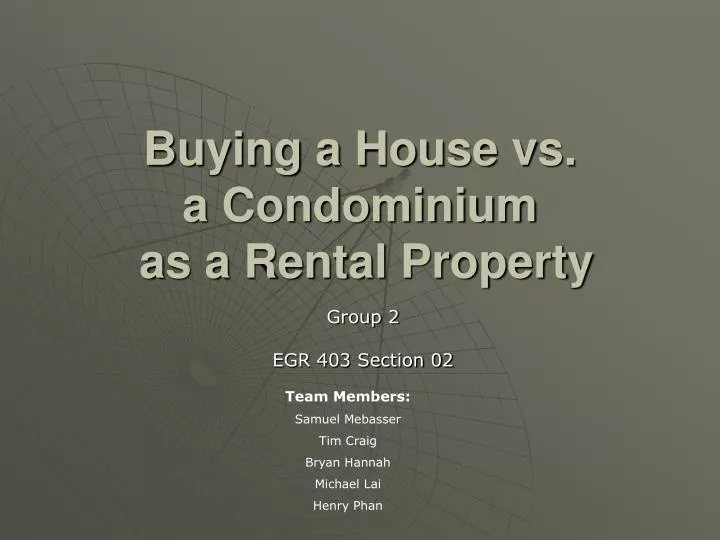 buying a house vs a condominium as a rental property