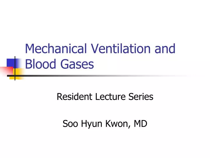 mechanical ventilation and blood gases