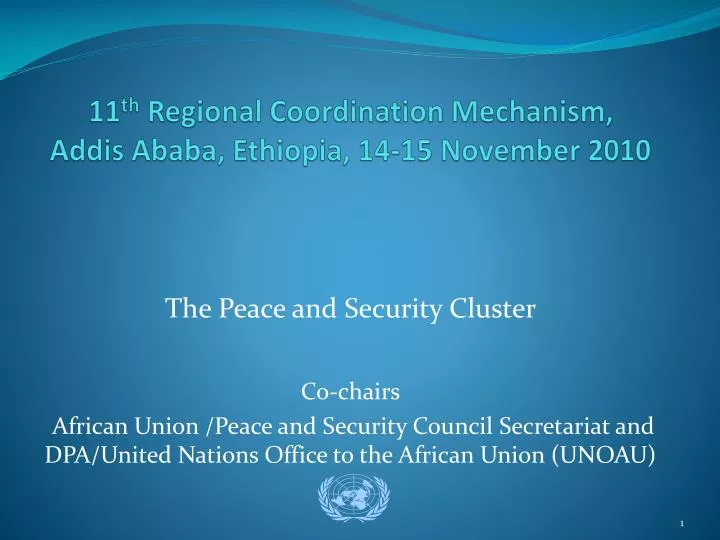11 th regional coordination mechanism addis ababa ethiopia 14 15 november 2010