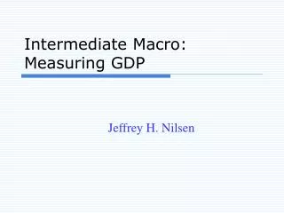 Intermediate Macro: Measuring GDP