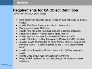 Requirements for XA Object Definition (ordered by Priority, highest on top)