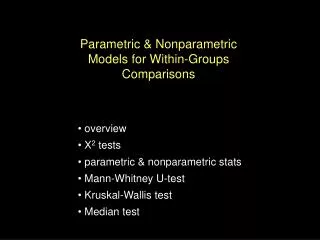 Parametric &amp; Nonparametric Models for Within-Groups Comparisons