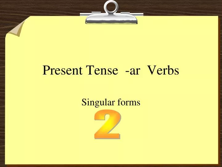 present tense ar verbs