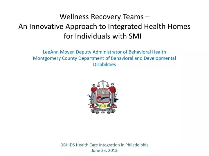 wellness recovery teams an innovative approach to integrated health homes for individuals with smi