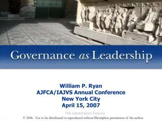 William P. Ryan AJFCA/IAJVS Annual Conference New York City April 15, 2007