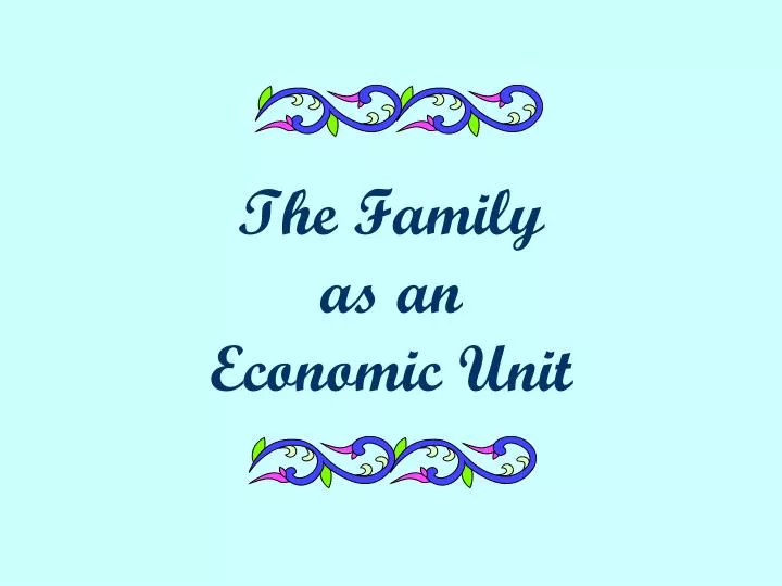 the family as an economic unit