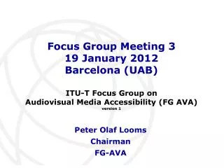 Focus Group Meeting 3 19 January 2012 Barcelona (UAB)