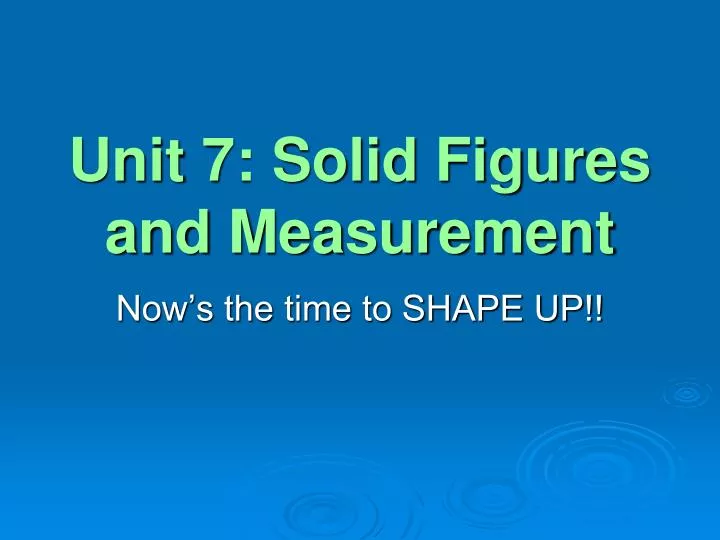unit 7 solid figures and measurement