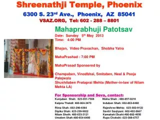 Mahaprabhuji Patotsav Date: Sunday 5 th May 2013 Time: 4:00 PM
