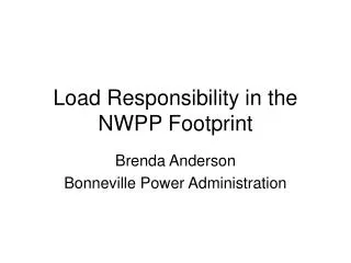 Load Responsibility in the NWPP Footprint