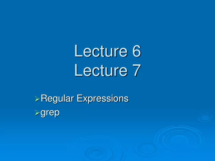 lecture 6 lecture 7
