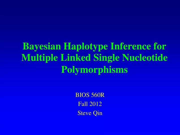 bayesian haplotype inference for multiple linked single nucleotide polymorphisms