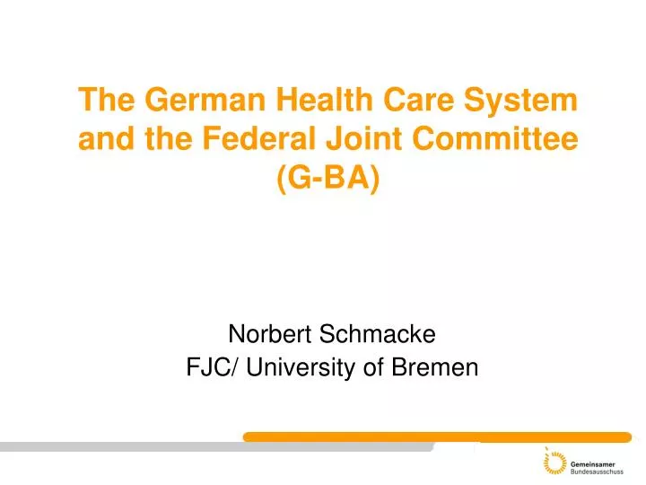 the german health care system and the federal joint committee g ba