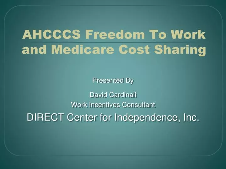 ahcccs freedom to work and medicare cost sharing