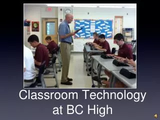 classroom technology at bc high