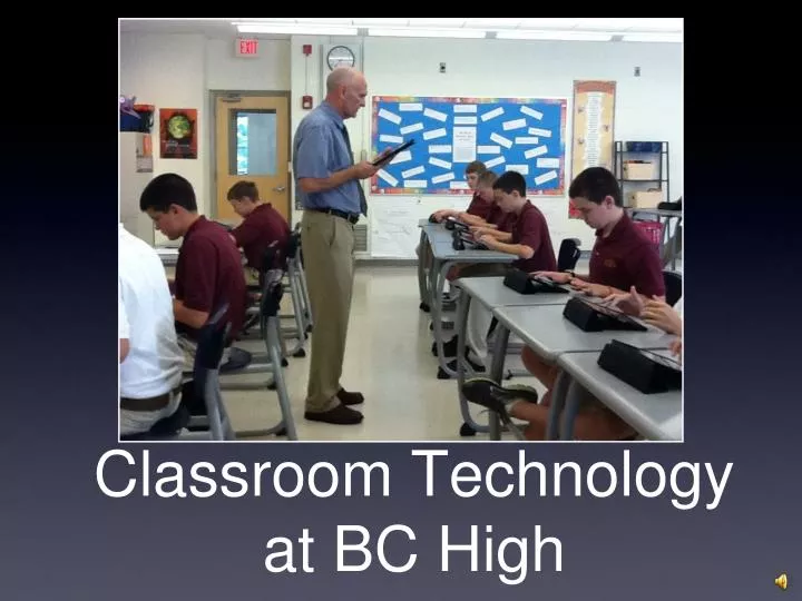 classroom technology at bc high