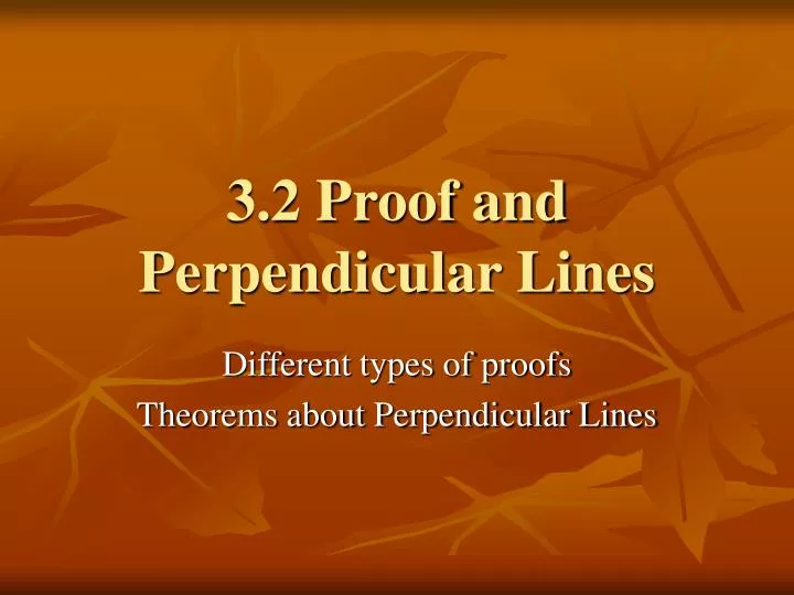 3 2 proof and perpendicular lines