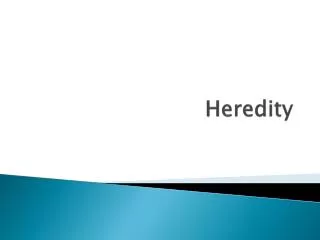 heredity