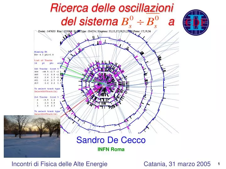 ricerca delle oscillazioni del sistema a