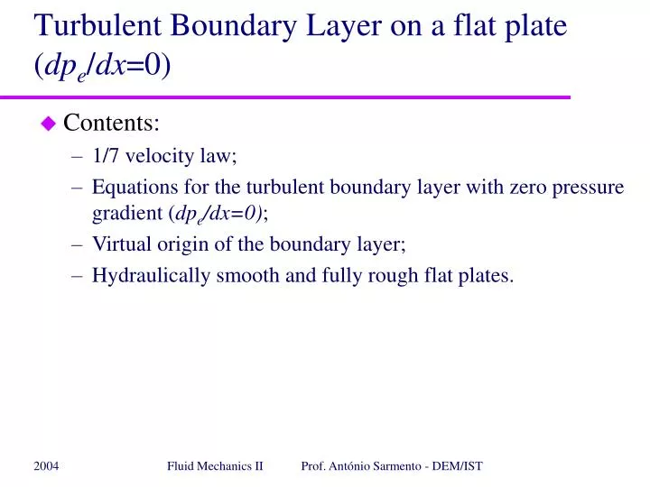turbulent boundary layer on a flat plate dp e dx 0