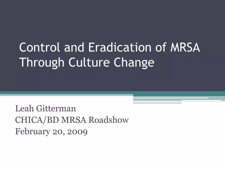 control and eradication of mrsa through culture change
