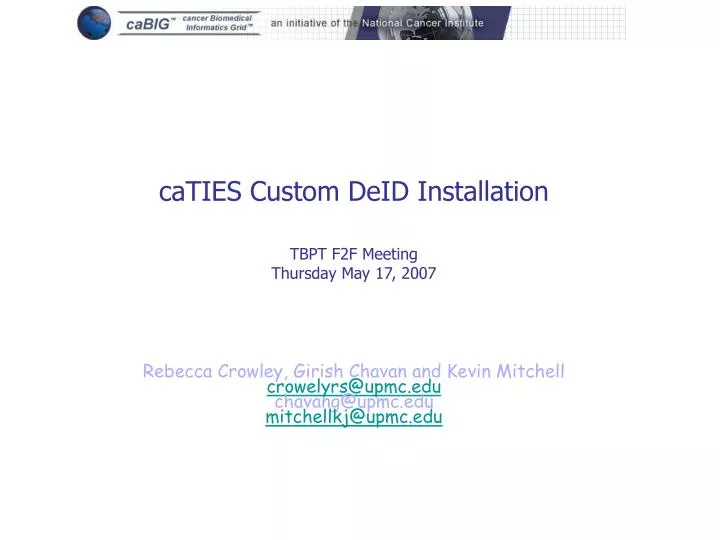 caties custom deid installation tbpt f2f meeting thursday may 17 2007