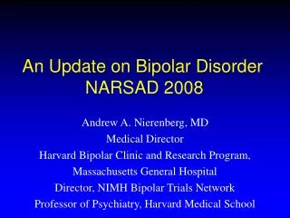 An Update on Bipolar Disorder NARSAD 2008