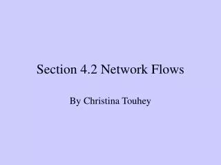 Section 4.2 Network Flows