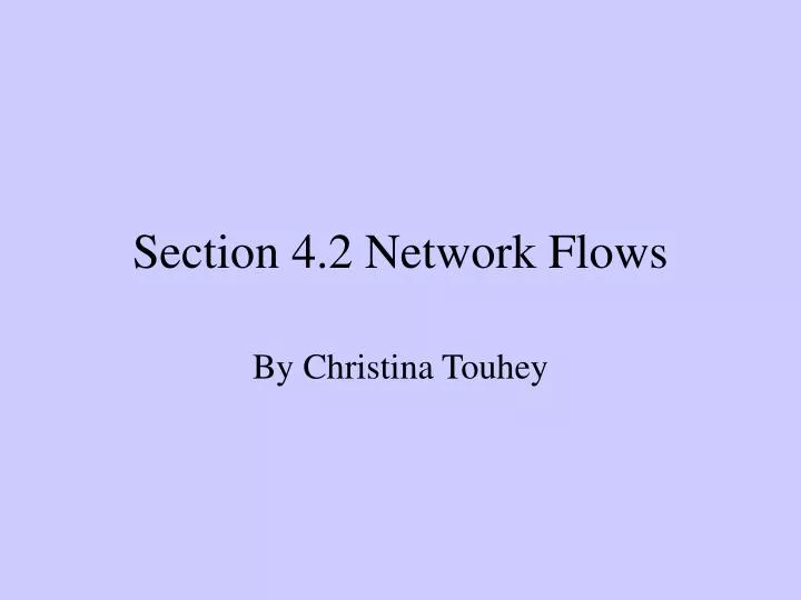 section 4 2 network flows