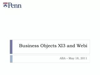 Business Objects XI3 and Webi