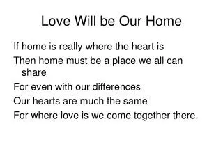 Love Will be Our Home