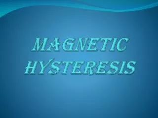 Magnetic hysteresis