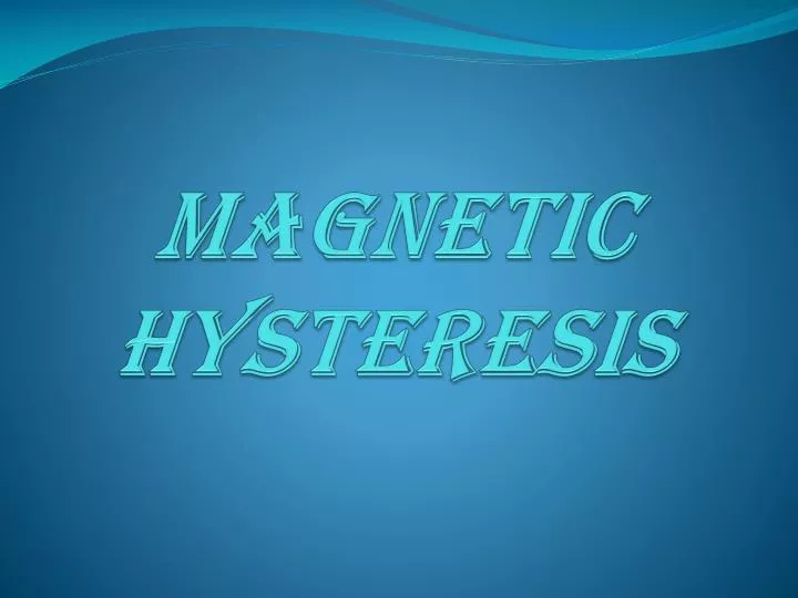 magnetic hysteresis