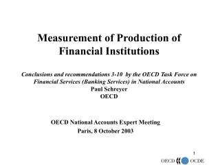 OECD National Accounts Expert Meeting Paris, 8 October 2003