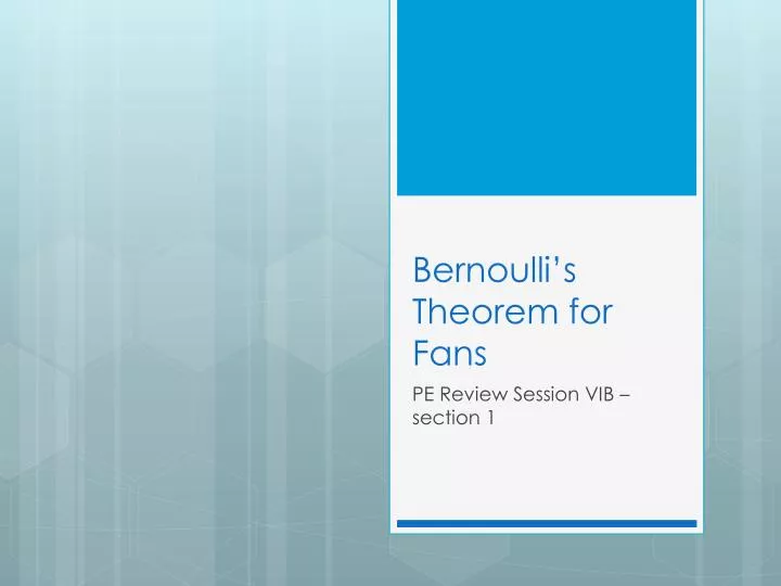 bernoulli s theorem for fans
