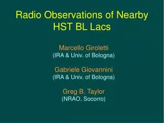 Radio Observations of Nearby HST BL Lacs